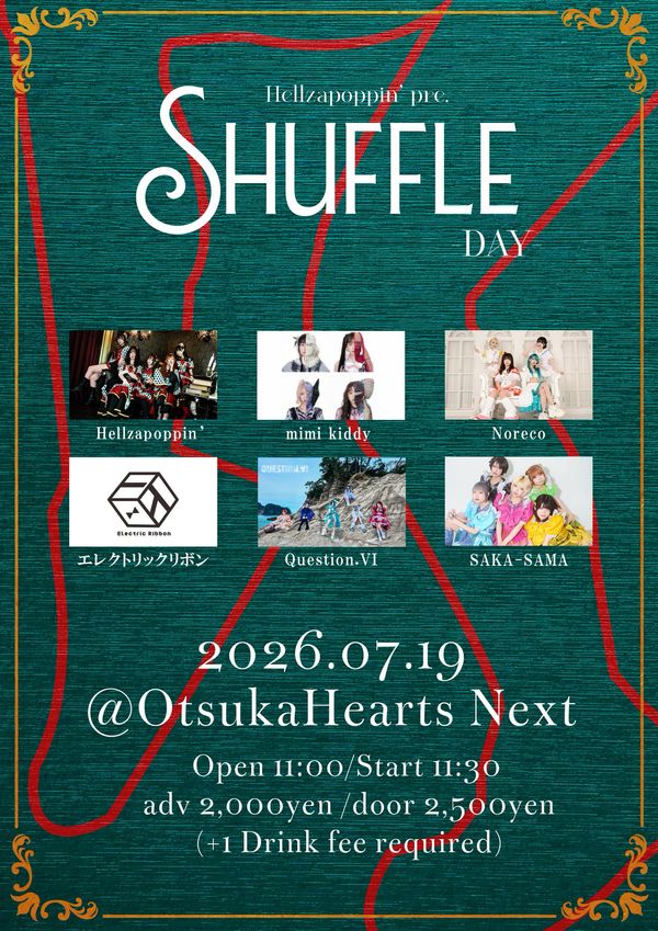 Hellzapoppin’ pre. 『Shuffle -Day-』
